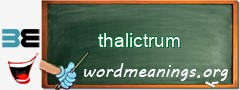 WordMeaning blackboard for thalictrum